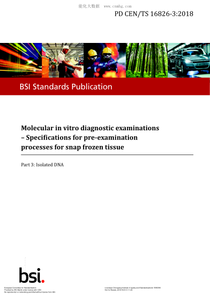 CEN/TS 16826-3-2018 Molecular in vitro diagnostic examinations - Specifications for pre-examination processes for snap frozen tissue - Part 3: Isolated DNA