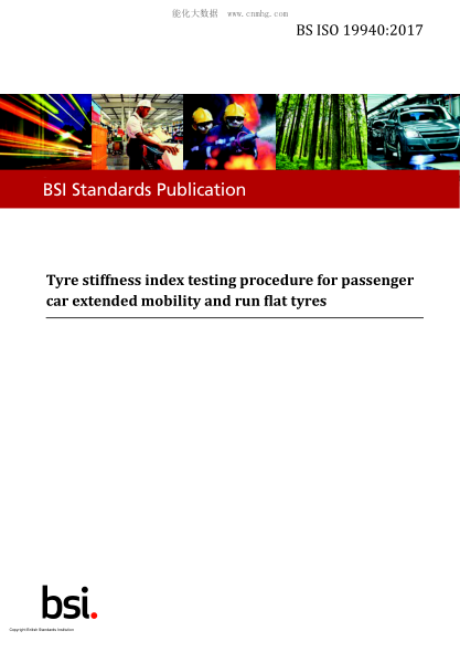 BS ISO 19940-2017 Tyre stiffness index testing procedure for passenger car extended mobility and run flat tyres
