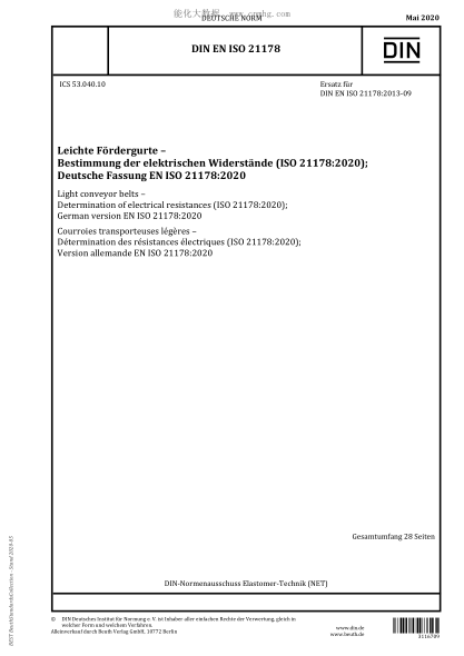 DIN EN ISO 21178-2020 Light conveyor belts - Determination of electrical resistances (ISO 21178:2020); German version EN ISO 21178:2020