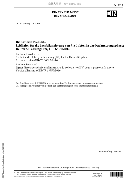 DIN CEN/TR 16957-2018 Bio-based products - Guidelines for Life Cycle Inventory (LCI) for the End-of-life phase; German version CEN/TR 16957:2016