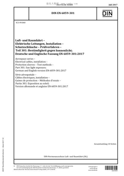 DIN EN 6059-301-2017 Aerospace series - Electrical cables, installation - Protection sleeves - Test methods - Part 301: Sun light exposure; German and English version EN 6059-301:2017