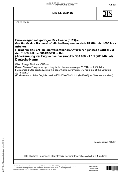 DIN EN 303406-2017 Short Range Devices (SRD) - Social Alarms Equipment operating in the frequency range 25 MHz to 1000 MHz - Harmonised Standard covering the essential requirements of article 3.2 of the Directive 2014/53/EU (Endorsement of the English ve