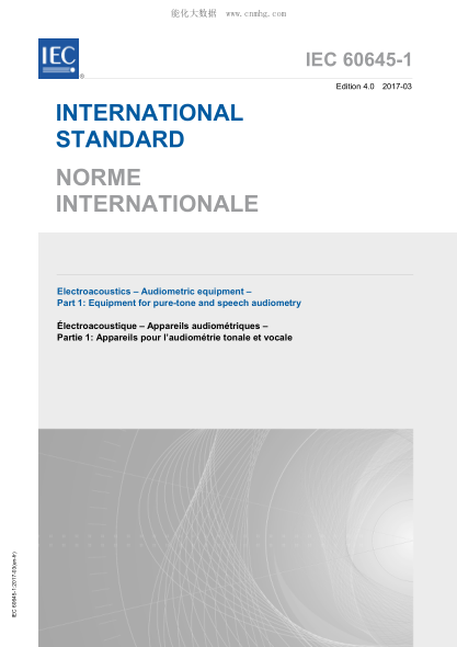 IEC 60645-1-2017 电声学--测听设备--第1部分:纯音听力计 Electroacoustics -- Audiological equipment -- Part 1: Equipment for pure-tone audiometers