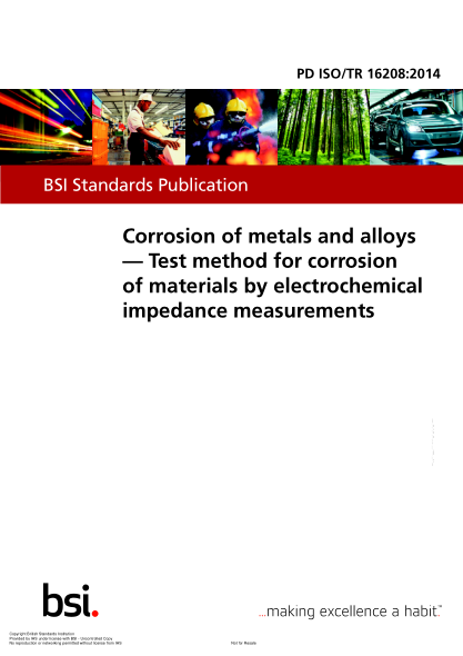 PD ISO/TR 16208-2014 Corrosion of metals and alloys. Test method for corrosion of materials by electrochemical impedance measurements