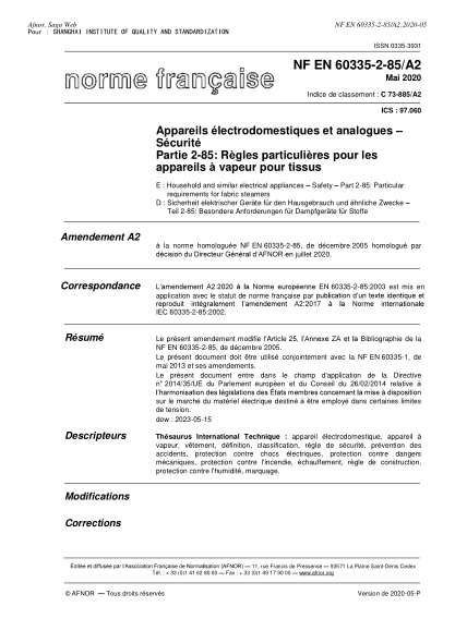 NF EN 60335-2-85/A2-2020 Household and similar electrical appliances - Safety - Part 2-85 : particular requirements for fabric steamers
