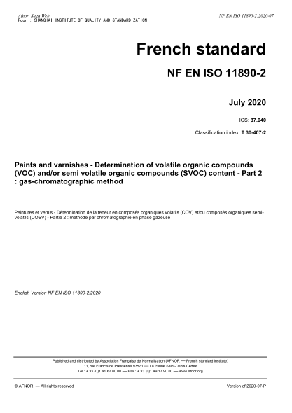 NF EN ISO 11890-2-2020 Paints and varnishes - Determination of volatile organic compounds(VOC) and/or semi volatile organic compounds (SVOC) content - Part 2 : gas-chromatographic method