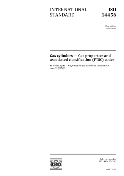 ISO 14456-2015 气瓶--气体性质及相关分类编码(FTSC) Gas cylinders - Gas properties and associated classification (FTSC) codes