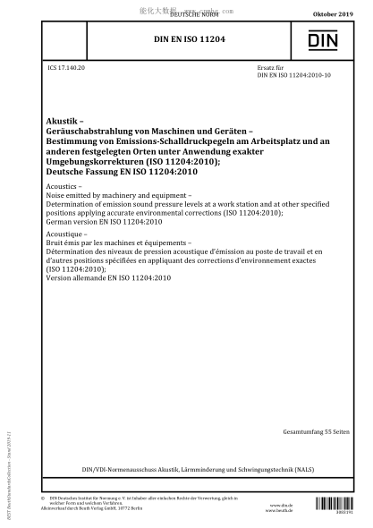 DIN EN ISO 11204-2019  Acoustics &ndash; Noise emitted by machinery and equipment &ndash; Determination of emission sound pressure levels at a work station and at other specified positions applying accurate environmental corrections