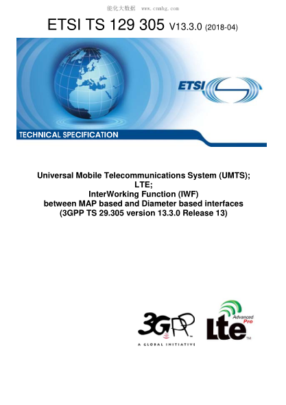 ETSI TS 129 305/3-2018  Universal Mobile Telecommunications System (Umts); Lte; Interworking Function (Iwf) Between Map Based And Diameter Based Interfaces (3Gpp Ts 29.305 Version 13.3.0 Release 13)