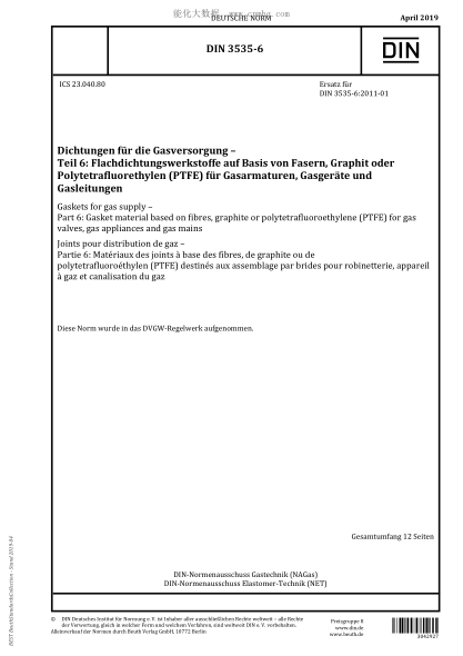 DIN 3535-6-2019  Gaskets for gas supply - Part 6: Gasket material based on fibres, graphite or polytetrafluoroethylene (PTFE) for gas valves, gas appliances and gas mains