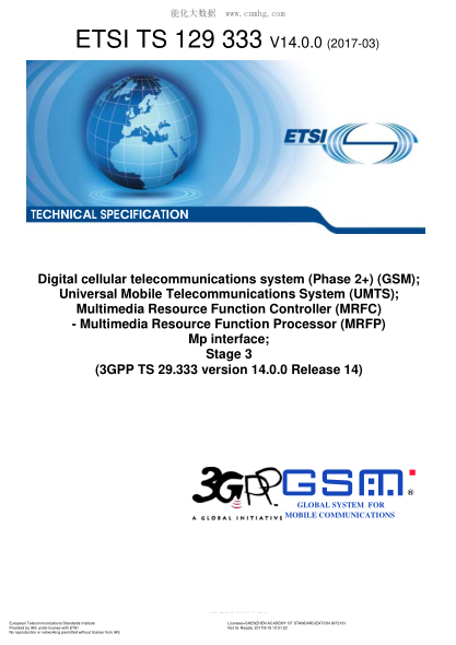 ETSI TS 129 333-2017  Digital cellular telecommunications system (Phase 2+) (GSM); Universal Mobile Telecommunications System (UMTS); Multimedia Resource Function Controller (MRFC) - Multimedia Resource Function Processor (MRFP) Mp interface; Stage 3 (V14