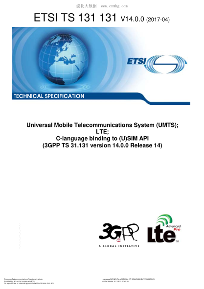 ETSI TS 131 131-2017  Universal Mobile Telecommunications System (UMTS); LTE; C-language binding to (U)SIM API (V14.0.0; 3GPP TS 31.131 version 14.0.0 Release 14)