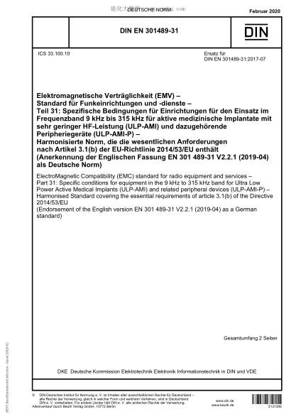 DIN EN 301489-31-2020  ElectroMagnetic Compatibility？(EMC) standard for radio equipment and services？– Part？31: Specific conditions for equipment in the 9？kHz to 315？kHz band for Ultra Low  Power Active Medical Implants (ULP-AMI) and related peripheral de