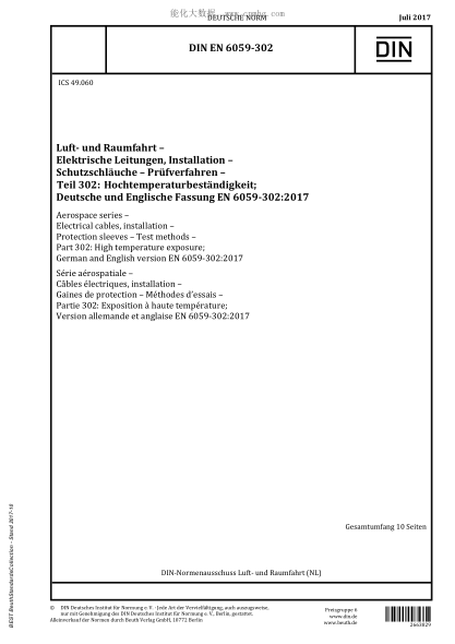 DIN EN 6059-302-2017  Aerospace series - Electrical cables, installation - Protection sleeves - Test methods - Part 302: High temperature exposure; German and English version EN 6059-302:2017