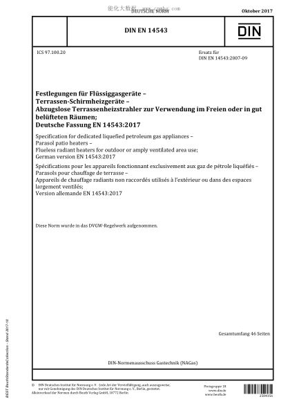 DIN EN 14543-2017  Specification for dedicated liquefied petroleum gas appliances - Parasol patio heaters - Flueless radiant heaters for outdoor or amply ventilated area use; German version EN 14543:2017