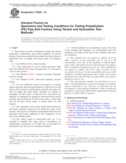 ASTM F2928-2018  Standard Practice for Specimens and Testing Conditions for Testing Polyethylene (PE) Pipe Butt Fusions Using Tensile and Hydrostatic Test Methods