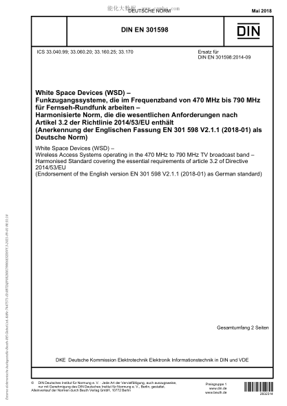 DIN EN 301598-2018  White Space Devices (WSD) - Wireless Access Systems operating in the 470 MHz to 790 MHz TV broadcast band - Harmonised Standard covering the essential requirements of article 3.2 of Directive 2014/53/EU (Endorsement of the English vers