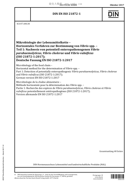 DIN EN ISO 21872-1-2017  Microbiology of the food chain - Horizontal method for the determination of Vibrio spp. - Part 1: Detection of potentially enteropathogenic Vibrio parahaemolyticus, Vibrio cholerae and Vibrio vulnificus (ISO 21872-1:2017); German