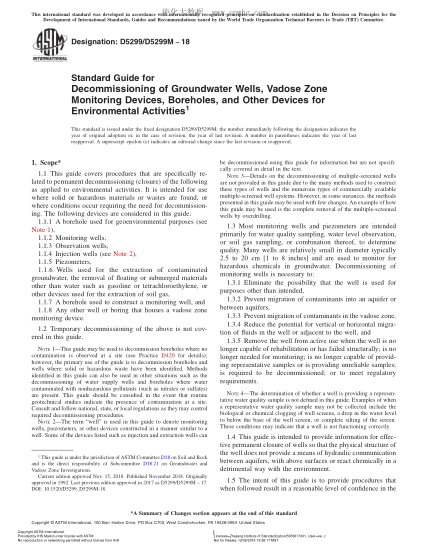 ASTM D5299/D5299M-2018  Standard Guide for Decommissioning of Groundwater Wells, Vadose Zone Monitoring Devices, Boreholes, and Other Devices for Environmental Activities