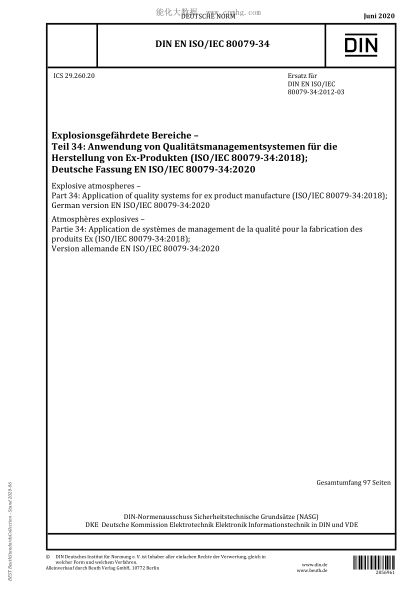 DIN EN ISO/IEC 80079-34-2020  Explosive atmospheres - Part 34: Application of quality systems for ex product manufacture (ISO/IEC 80079-34:2018); German version EN ISO/IEC 80079-34:2020