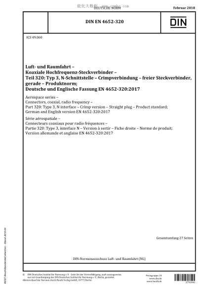 DIN EN 4652-320-2018  Aerospace series - Connectors, coaxial, radio frequency - Part 320: Type 3, N interface - Crimp version - Straight plug - Product standard; German and English version EN 4652-320:2017