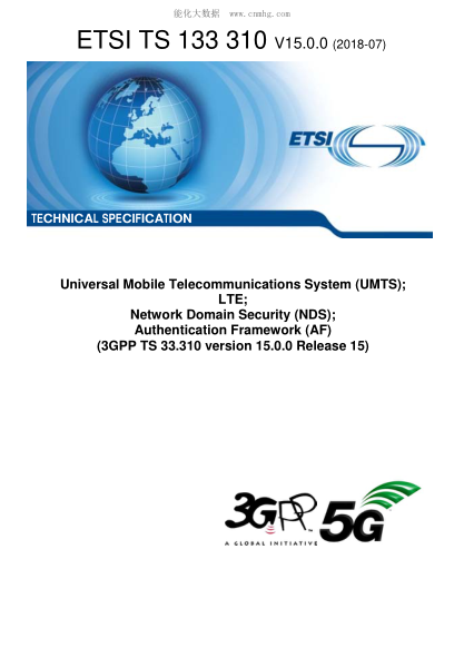 ETSI TS 133 310-2018  Universal Mobile Telecommunications System (UMTS); LTE; Network Domain Security (NDS); Authentication Framework (AF) (3GPP TS 33.310 version 15.0.0 Release 15)