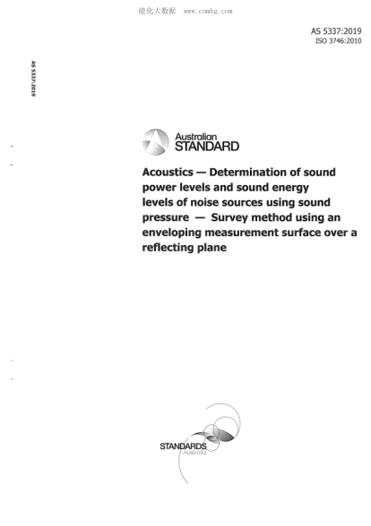 AS 5337-2019  Determination of sound power levels and sound energy levels of noise sources using sound pressure - Survey method using an enveloping measurement surface over a reflecting plane