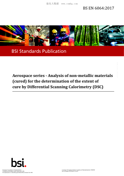 EN 6064-2017  Aerospace series. Analysis of non-metallic materials (cured) for the determination of the extent of cure by Differential Scanning Calorimetry (DSC)