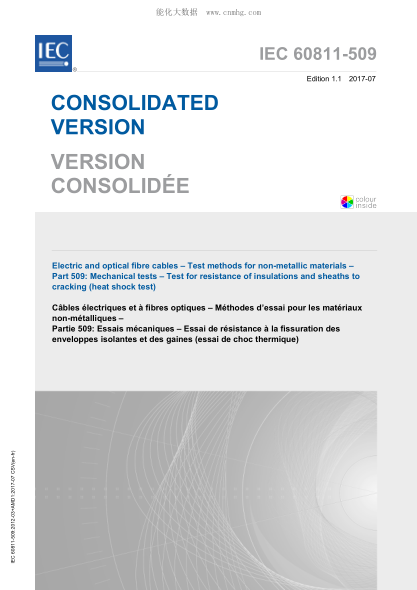 IEC 60811-509-2017 电缆和光缆--非金属材料的试验方法--第509部分:机械试验--绝缘材料和护套的抗开裂试验(热冲击试验) Electric and optical fibre cables - Test methods for non-metallic materials - Part 509: Mechanical tests - Test for resistance of insulations and sheaths to cracking (heat shock test)