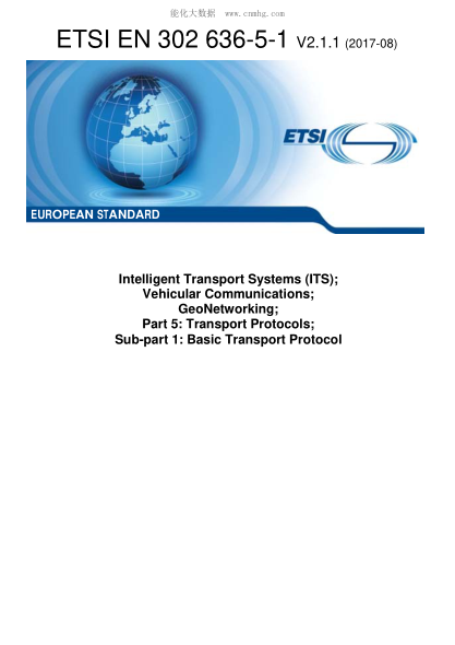 ETSI EN 302 636-5-1-2017  Intelligent Transport Systems (ITS); Vehicular Communications; GeoNetworking; Part 5: Transport Protocols; Sub-part 1: Basic Transport Protocol