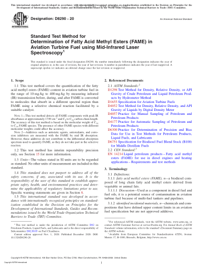 ASTM D8290-2020  Standard Test Method for Determination of Fatty Acid Methyl Esters (FAME) in Aviation Turbine Fuel using Mid-Infrared Laser Spectroscopy
