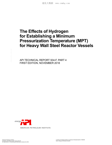 API TR 934-F PART 4-2018 The Effects of Hydrogen for Establishing a Minimum Pressurization Temperature (MPT) for Heavy Wall Steel Reactor Vessels (FIRST EDITION)