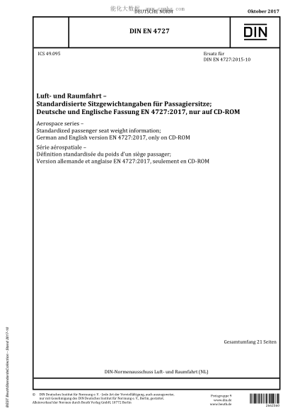 DIN EN 4727-2017Aerospace series - Standardized passenger seat weight information; German and English version EN 4727:2017, only on CD-ROM