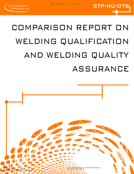 ASME STP-NU-078-2016  COMPARISON REPORT ON WELDING QUALIFICATION AND WELDING QUALITY ASSURANCE