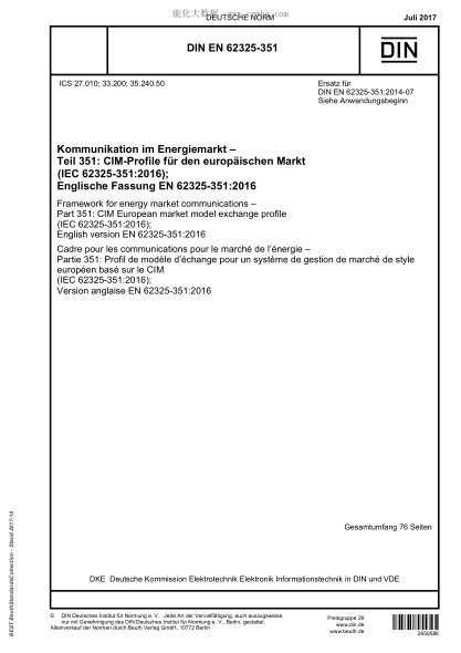 DIN EN 62325-351-2017 Framework for energy market communications - Part 351: CIM European market model exchange profile (IEC 62325-351:2016); English version EN 62325-351:2016