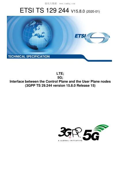 ETSI TS 129 244-2020  Lte; 5G; Interface Between The Control Plane And The User Plane Nodes (3Gpp Ts 29.244 Version 15.8.0 Release 15)