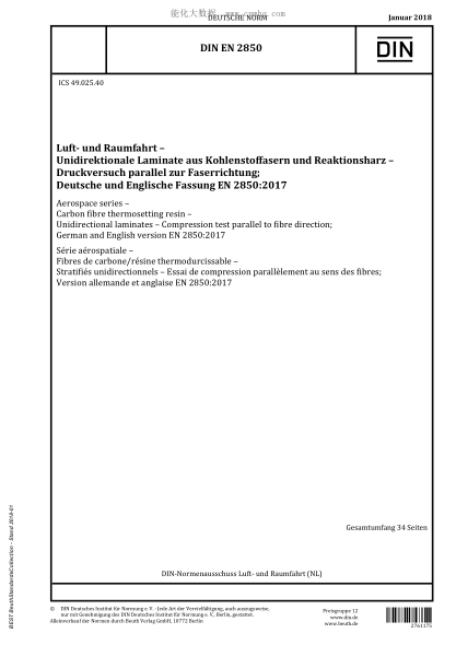 DIN EN 2850-2018  Aerospace series - Carbon fibre thermosetting resin - Unidirectional laminates - Compression test parallel to fibre direction; German and English version EN 2850:2017
