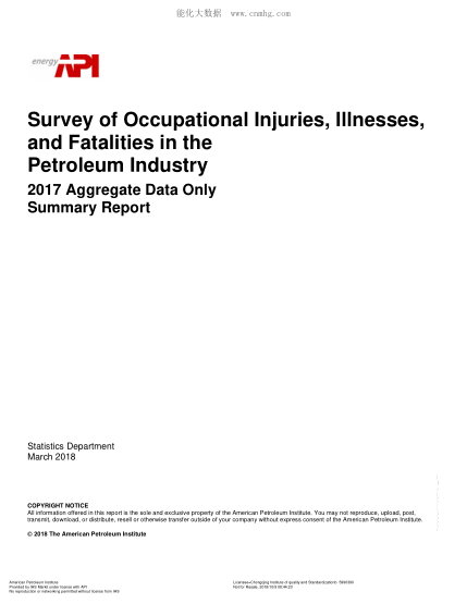 API OCCUPATIONAL INJURIES-2018  Survey of Occupational Injuries, Illnesses, and Fatalities in the Petroleum Industry Summary Report Aggregate Data Only- 2017 Report to Participants