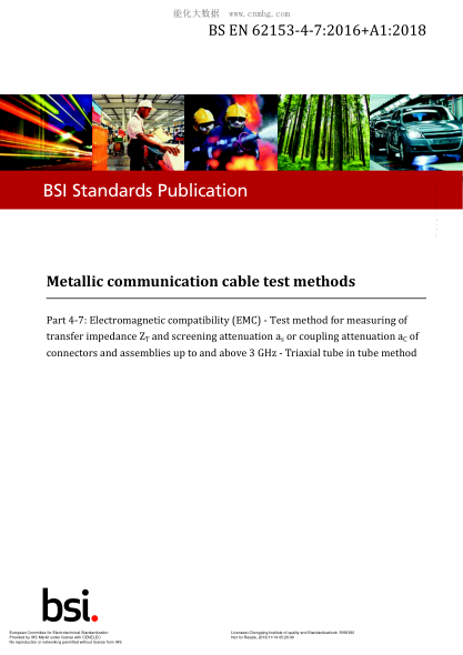 EN 62153-4-7-2016+A1-2018  Metallic communication cable test methods - Part 4-7: Electromagnetic compatibility (EMC) - Test method for measuring of transfer impedance ZT and screening attenuation as or coupling attenuation aC of connectors and assemblies