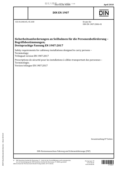 DIN EN 1907-2018  Safety requirements for cableway installations designed to carry persons - Terminology; Trilingual version EN 1907:2017