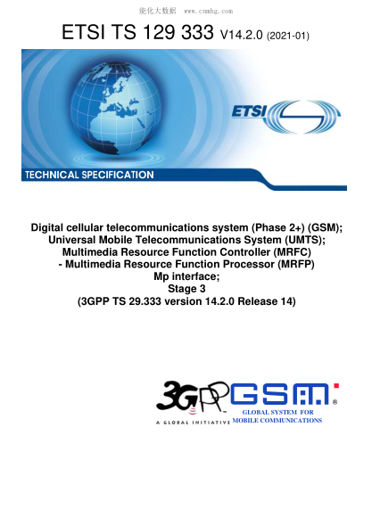 ETSI TS 129 333/3-2021  Digital Cellular Telecommunications System (Phase 2+) (Gsm); Universal Mobile Telecommunications System (Umts); Multimedia Resource Function Controller (Mrfc) - Multimedia Resource Function Processor (Mrfp) Mp Interface; Stage 3 (3