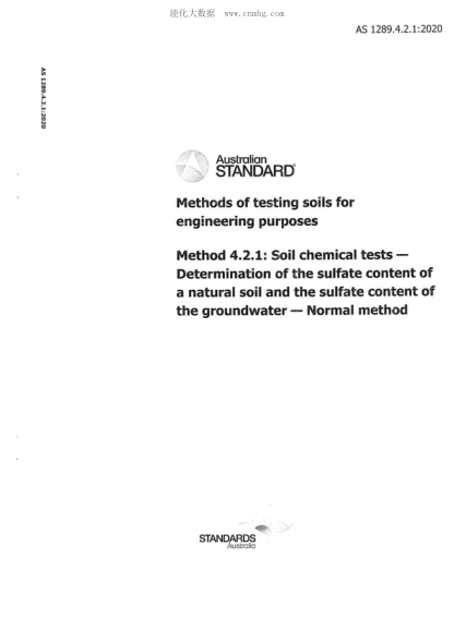 AS 1289.4.2.1-2020  Methods of testing soils for engineering purposes -- Method 4.2.1: Soil chemical tests - Determination of the sulfate content of a natural soil and the sulfate content of the groundwater - Normal method