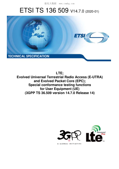 ETSI TS 136 509-2020  Lte; Evolved Universal Terrestrial Radio Access (E-Utra) And Evolved Packet Core (Epc); Special Conformance Testing Functions For User Equipment (Ue) (3Gpp Ts 36.509 Version 14.7.0 Release 14)