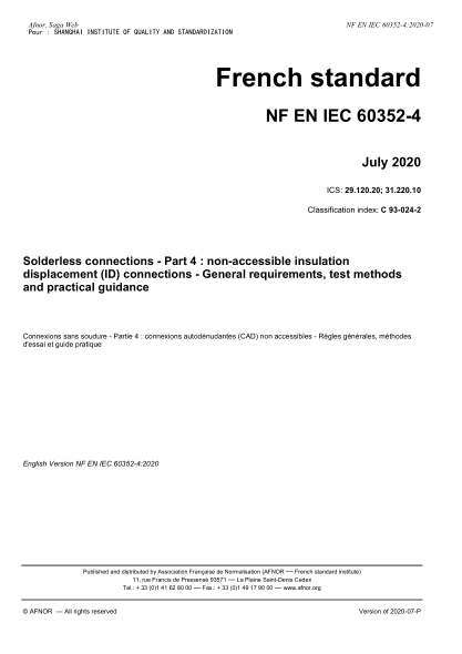NF EN IEC 60352-4-2020  Solderless connections - Part 4 : non-accessible insulation displacement (ID) connections - General requirements, test methods and practical guidance