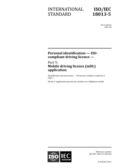 ISO/IEC 18013-5-2021 个人识别--符合ISOraybet雷电竞电竞app下载地址的驾驶执照--第5部分：移动驾驶执照（mDL）应用 Personal identification &mdash; ISO- compliant driving licence &mdash; Part 5: Mobile driving licence (mDL) application