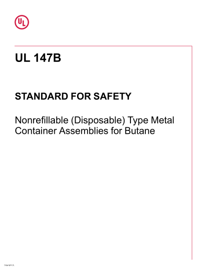 UL 147B-2016 不可再充型(一次性的)丁烷金属容器组件 UL Standard for Safety Nonrefillable (Disposable) Type Metal Container Assemblies for Butane (Fourth Edition)