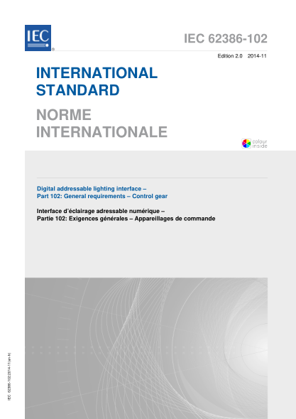 IEC 62386-102-2014 数字可寻址照明接口--第102部分:一般要求--控制装置 Digital addressable lighting interface - Part 102: General requirements - Control gear