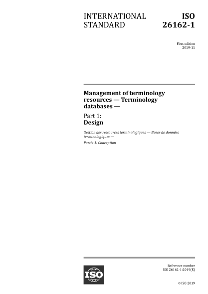 ISO 26162-1-2019 术语资源的管理--术语数据库--第1部分:设计 Management of terminology resources &mdash; Terminology databases &mdash; Part 1: Design