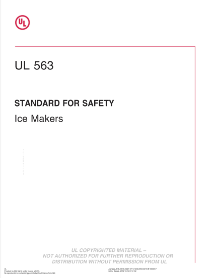 UL 563-2009 制冰机 UL Standard for Safety Ice Makers Eighth Edition; Reprint with Revisions through and Including November 19, 2009