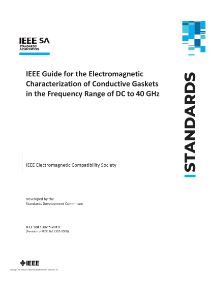 IEEE 1302-2019  Guide for the Electromagnetic Characterization of Conductive Gaskets in the Frequency Range of DC to 40 GHz